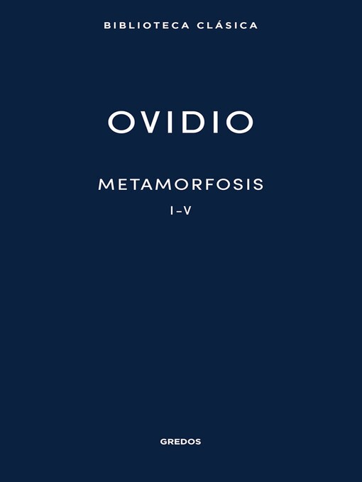 Title details for Metamorfosis. Libros I-V by Ovidio - Available